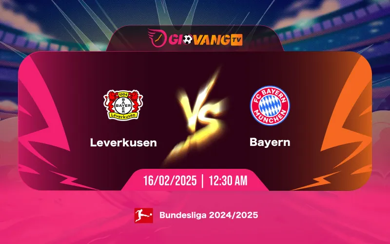 Soi kèo Leverkusen vs Bayern Munich 00h30 ngày 16/02/2025 - Bundesliga