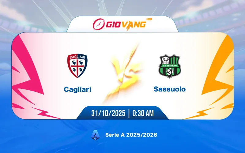Soi kèo Cagliari vs Sassuolo 00h30 ngày 31/10/2025 - Serie A