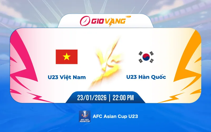Soi kèo U23 Việt Nam vs U23 Hàn Quốc 22h00 ngày 23/01/2026 - U23 châu Á