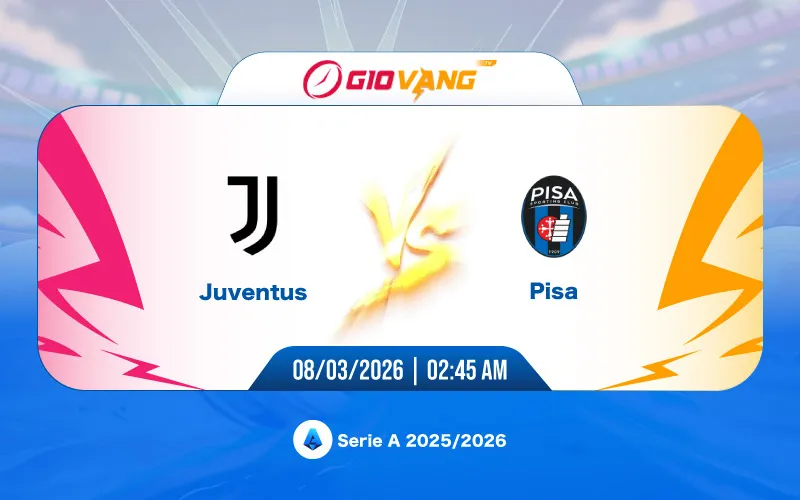 Soi kèo Juventus vs Pisa 02h45 ngày 08/3/2026 - Serie A