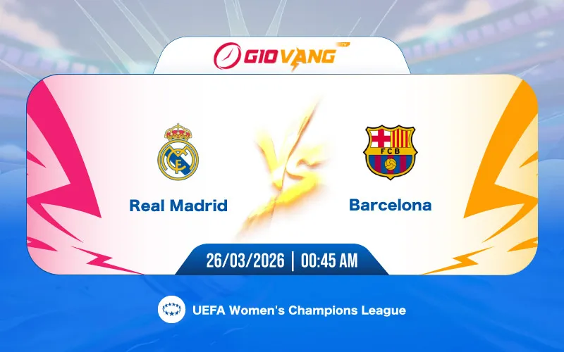 Soi kèo Real Madrid vs Barcelona 00h45 ngày 26/3/2026 - Nữ C1