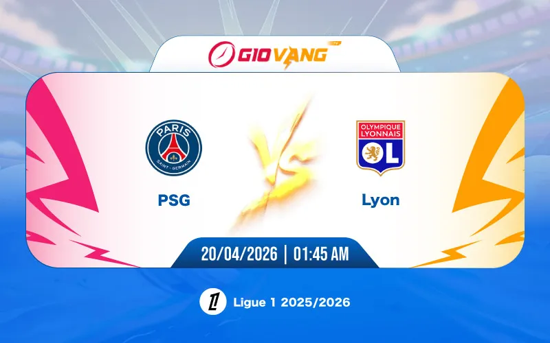 Soi kèo PSG vs Lyon 01h45 ngày 20/4/2026 - Ligue 1