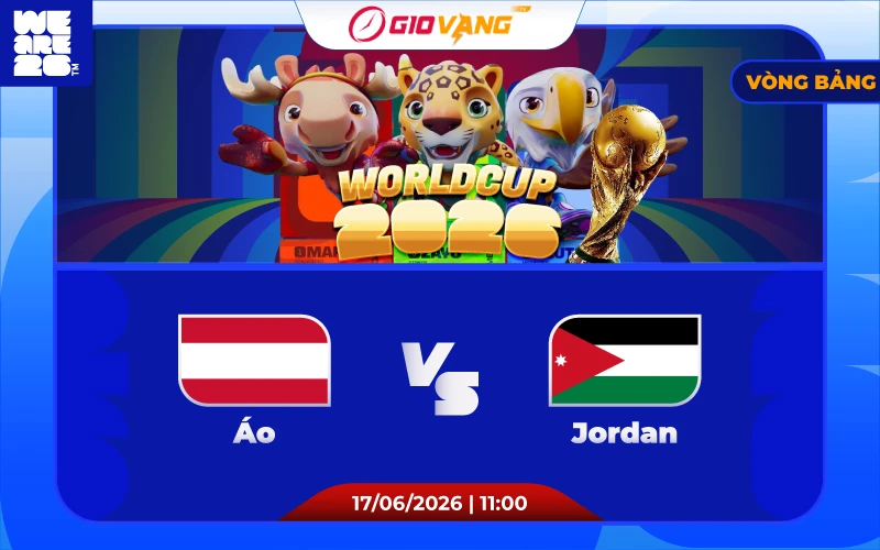Soi kèo Áo vs Jordan 11h00 ngày 17/6/2026 - World Cup 2026
