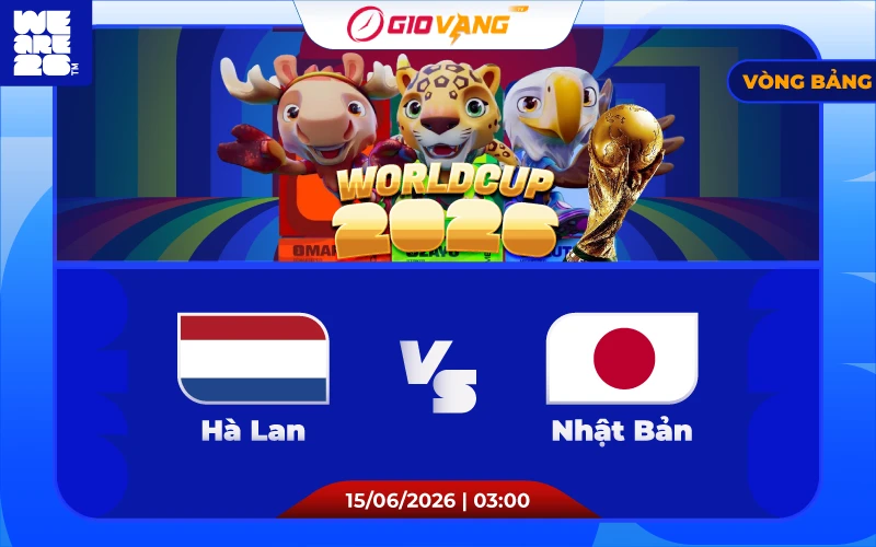 Soi kèo Hà Lan vs Nhật Bản 03h00 ngày 15/6/2026 - World Cup 2026