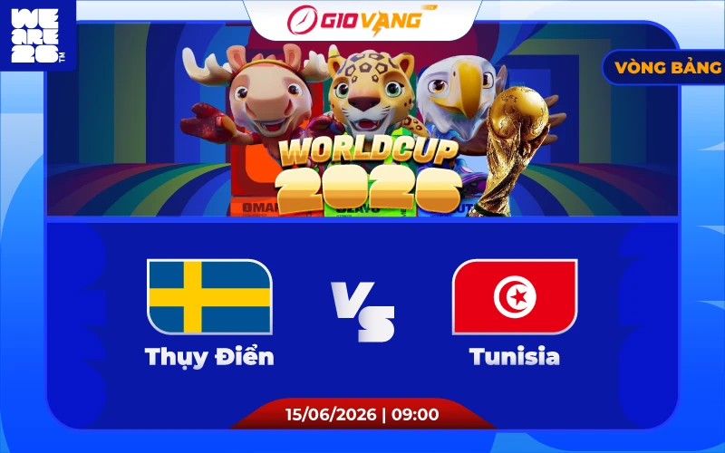 Soi kèo Thụy Điển vs Tunisia 09h00 ngày 15/6/2026 - World Cup 2026