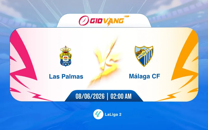 Soi kèo Las Palmas vs Malaga 02h00 ngày 08/6/2026 - La Liga