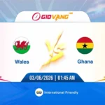 Soi kèo Wales vs Ghana 01h45 ngày 03/6/2026 - Giao hữu quốc tế